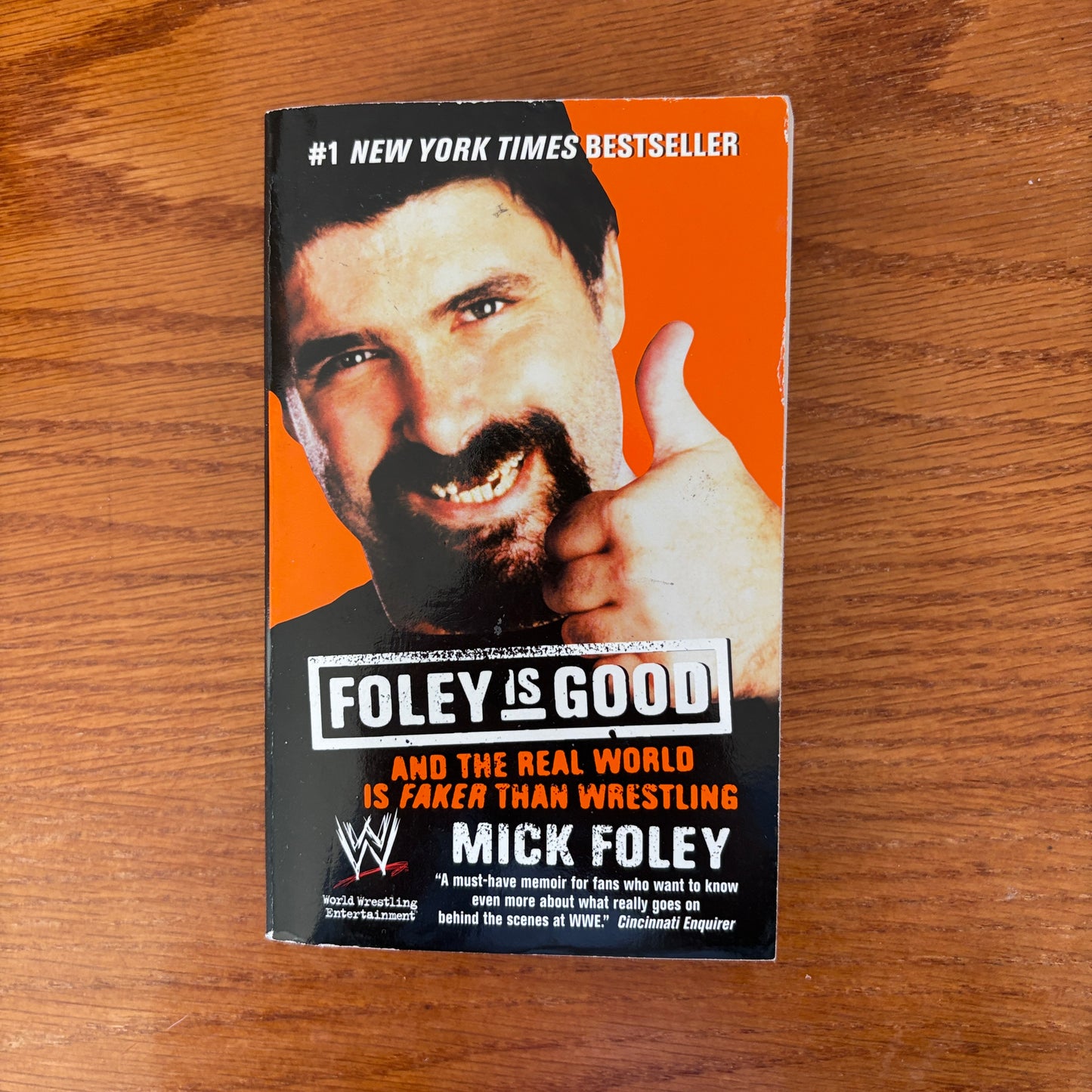 Mick Foley - Foley Is Good: And the Real World Is Faker Than Wrestling