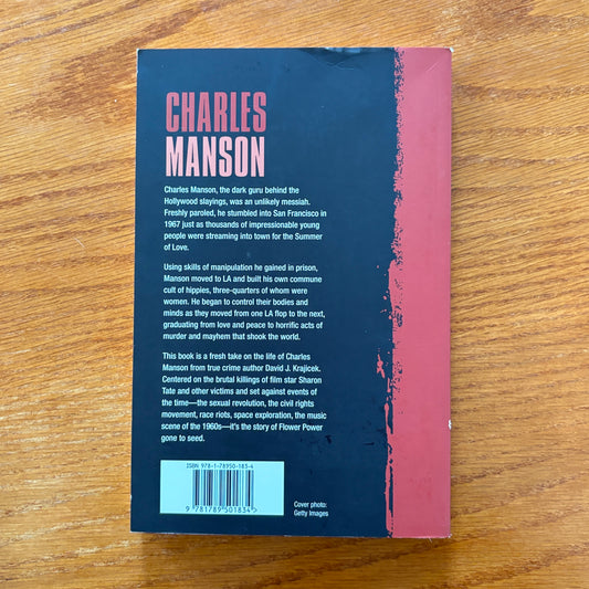 Charles Manson: The Man Behind the Murders that Shook Hollywood - David J. Krajicek