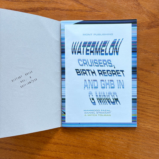 Watermelon Cruisers, Birth Regret and GHB in G Minor