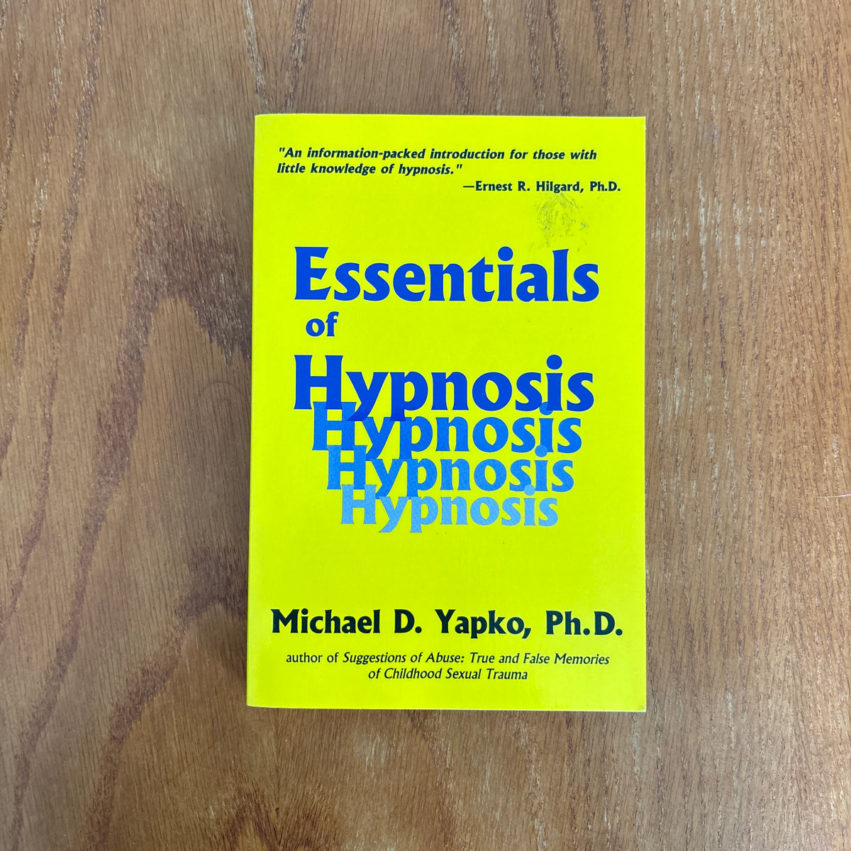 Essentials of Hypnosis - Michael D. Yapko