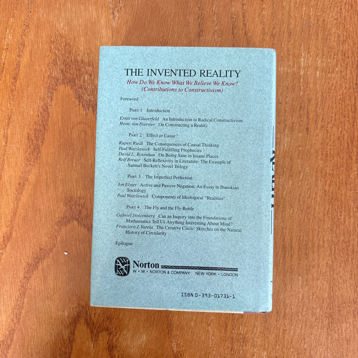 The Invented Reality: How Do We Know What We Believe We Know? (Contributions to Constructivism) - Edited by Paul Watzlawick