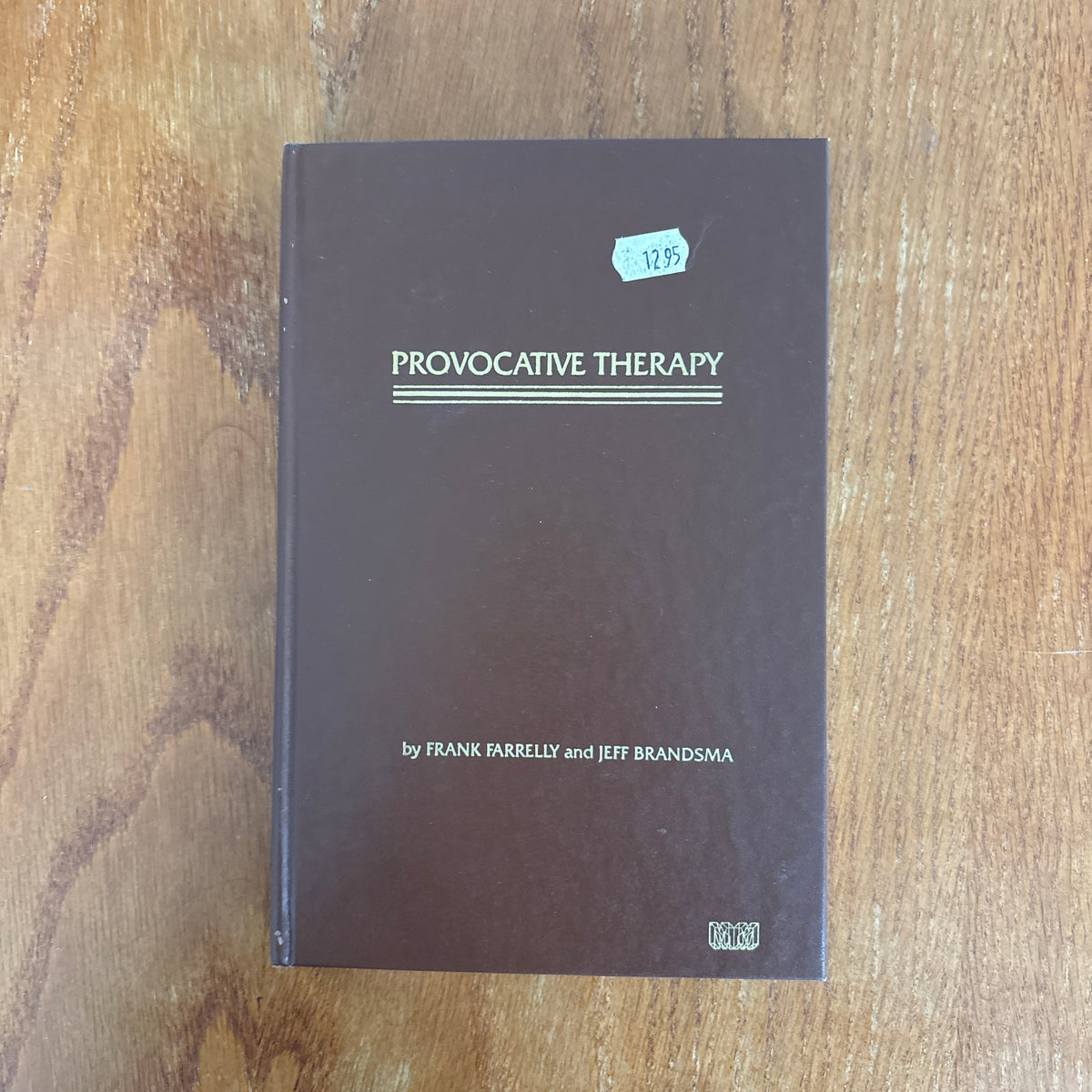 Provocative Therapy - Frank Farrelly and Jeff Brandsma