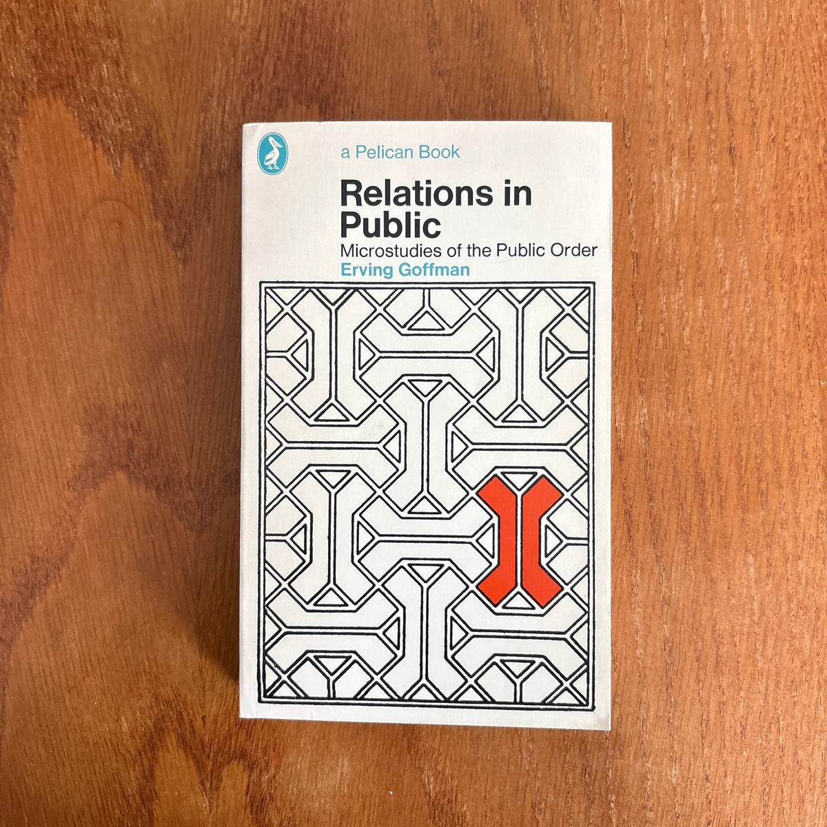 Relations in Public: Microstudies of the Public Order - Erving Goffman