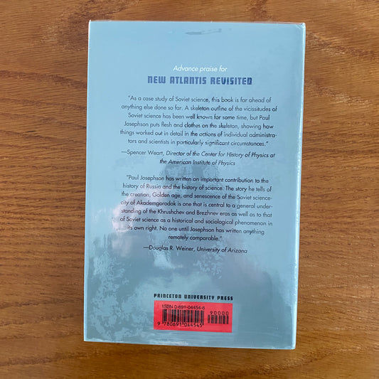 New Atlantis Revisited: Akademgorodok, Che Siberian City Of Science - Paul R. Josephson