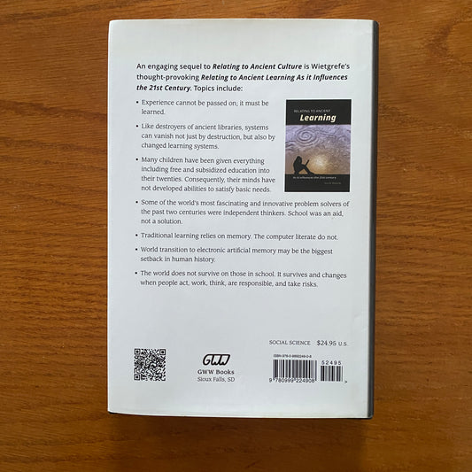 Relating to Ancient Culture And the Mysterious Agent Changing It - Gary W. Wietgrefe