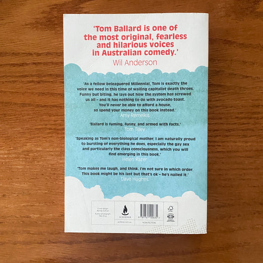 I, Millennial: One Snowflake's Screed Against Boomers, Billionaires and Everything Else - Tom Ballard
