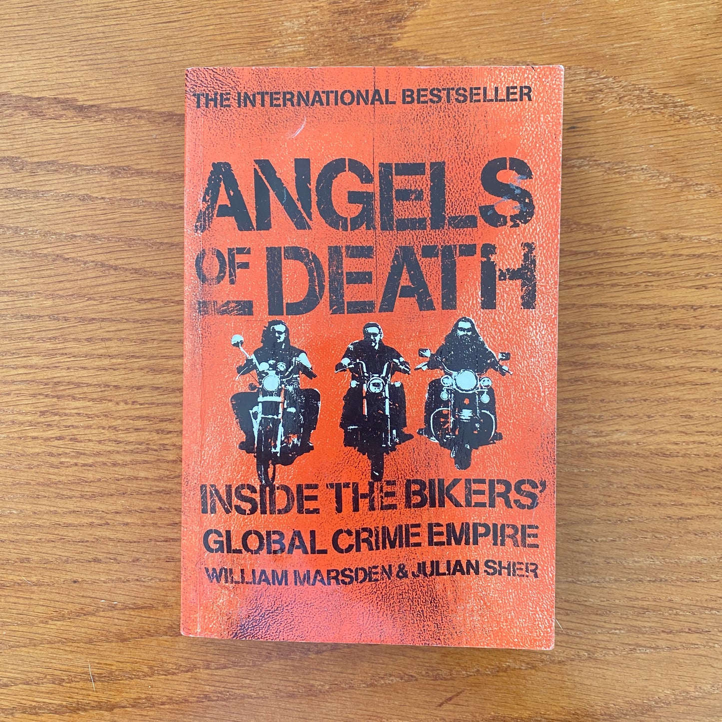 Angels of Death: Inside the Bikers' Global Crime Empire - William Marsden & Julian Sher