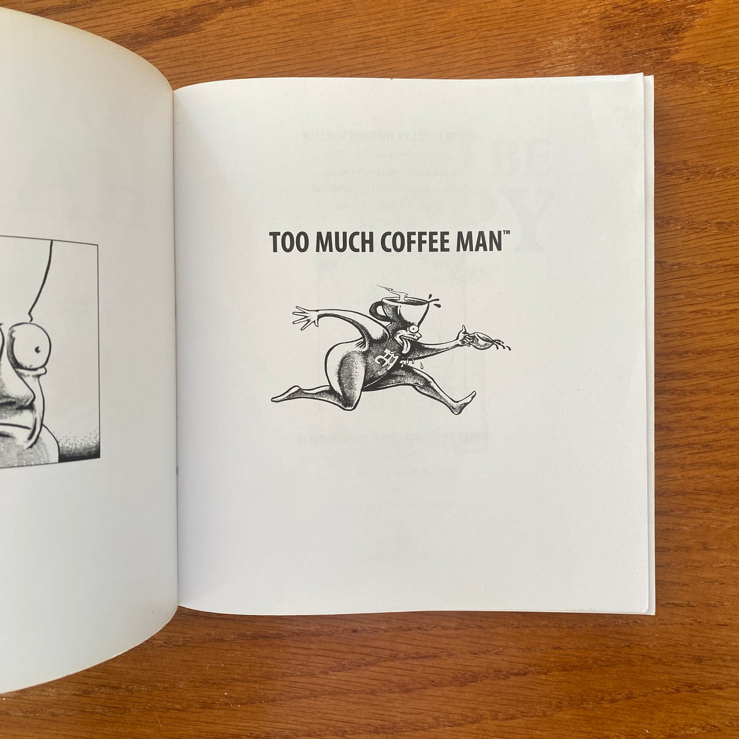 How To Be Happy: Too Much Coffee Man - Shannon Wheeler