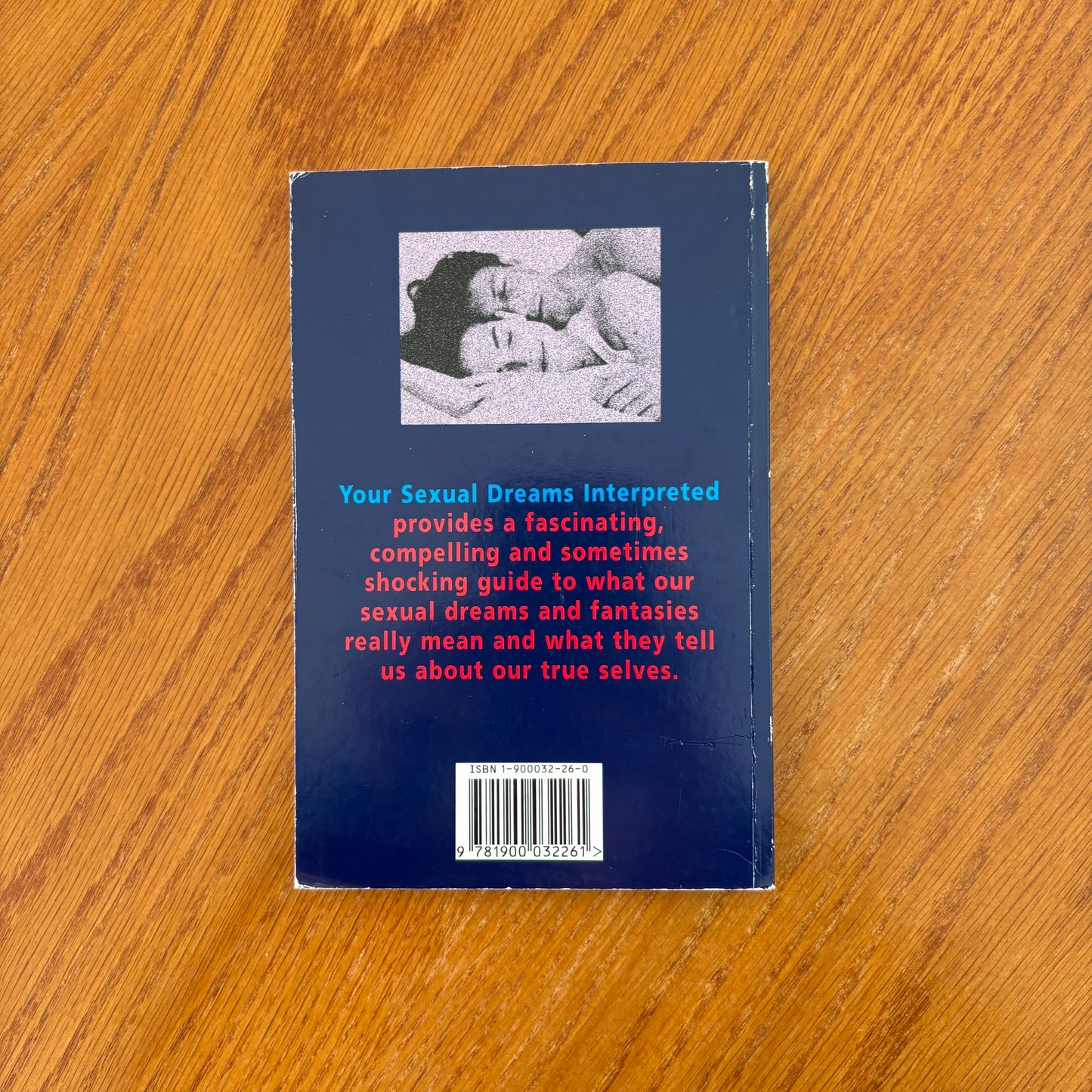 Your Sexual Dreams Interpreted: An exploration of fantasies, symbols and hidden meanings - Pamela Ball