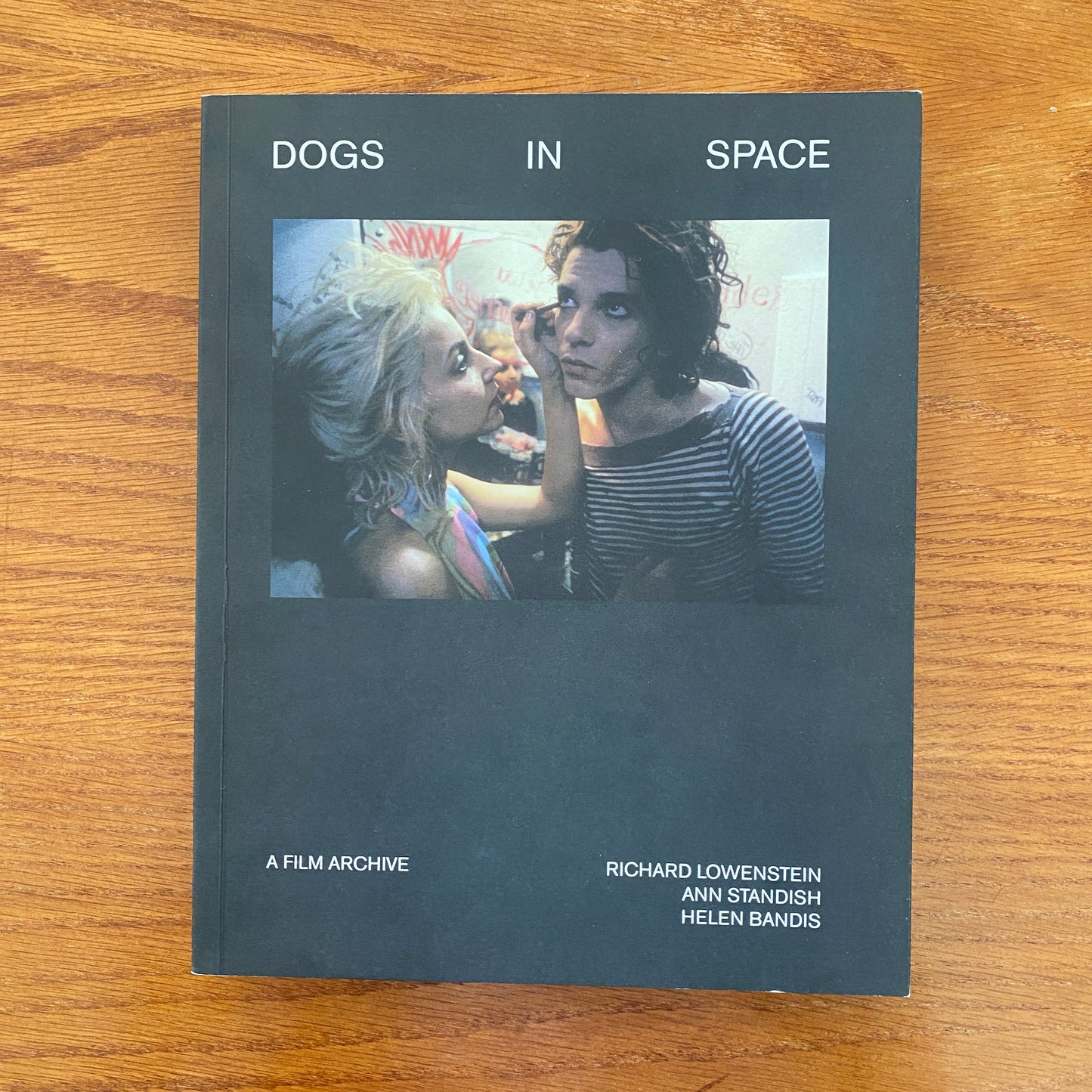Dogs in Space: A Film Archive - Richard Lowenstein, Ann Standish & Helen Bandis