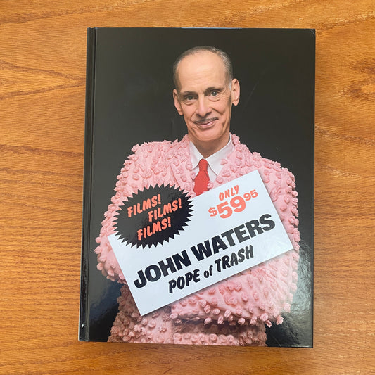 John Waters: Pope of Trash - John Waters