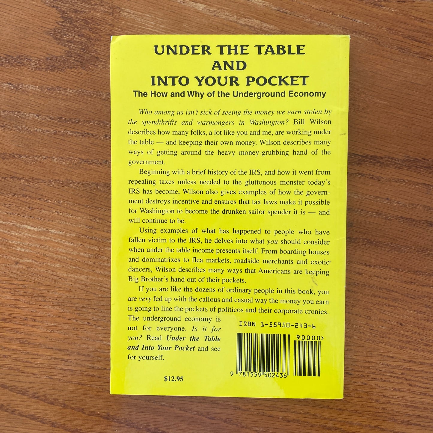 Under The Table And Into Your Pocket - Bill Wilson