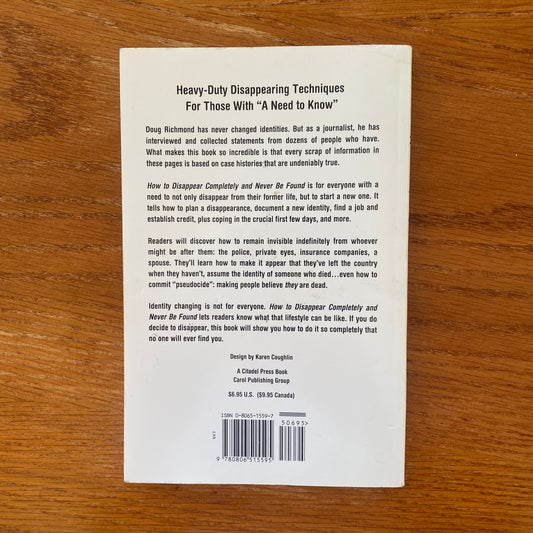 How to Disappear Completely and Never Be Found - Doug Richmond
