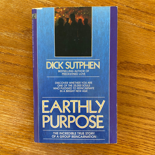 Earthly Purpose - Dick Sutphen