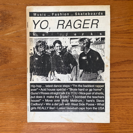Yo, Rager