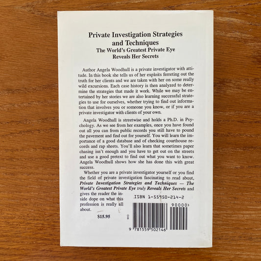 Private Investigation Strategies & Techniques: The Greatest Private Eye Reveals Her Secrets - Angela Woodhull