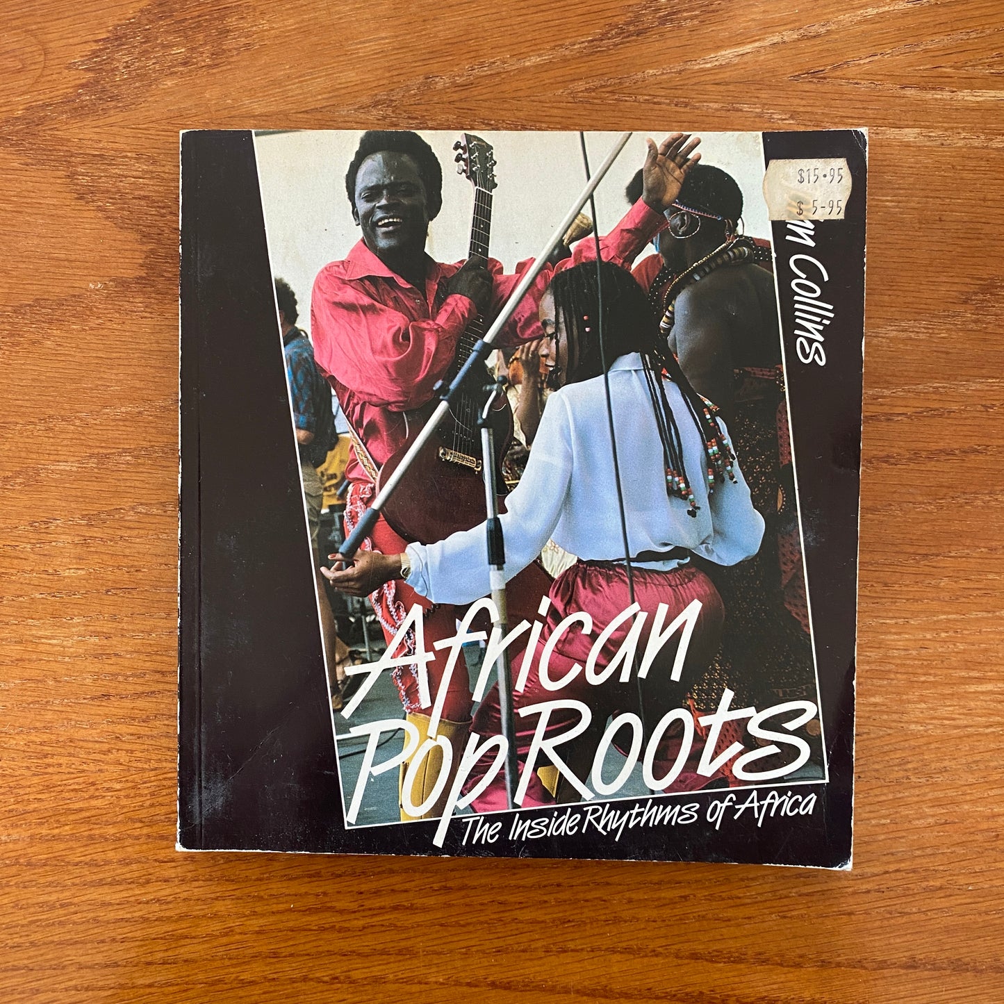 African Pop Roots: The Inside Rhythms Of Africa - John Collins