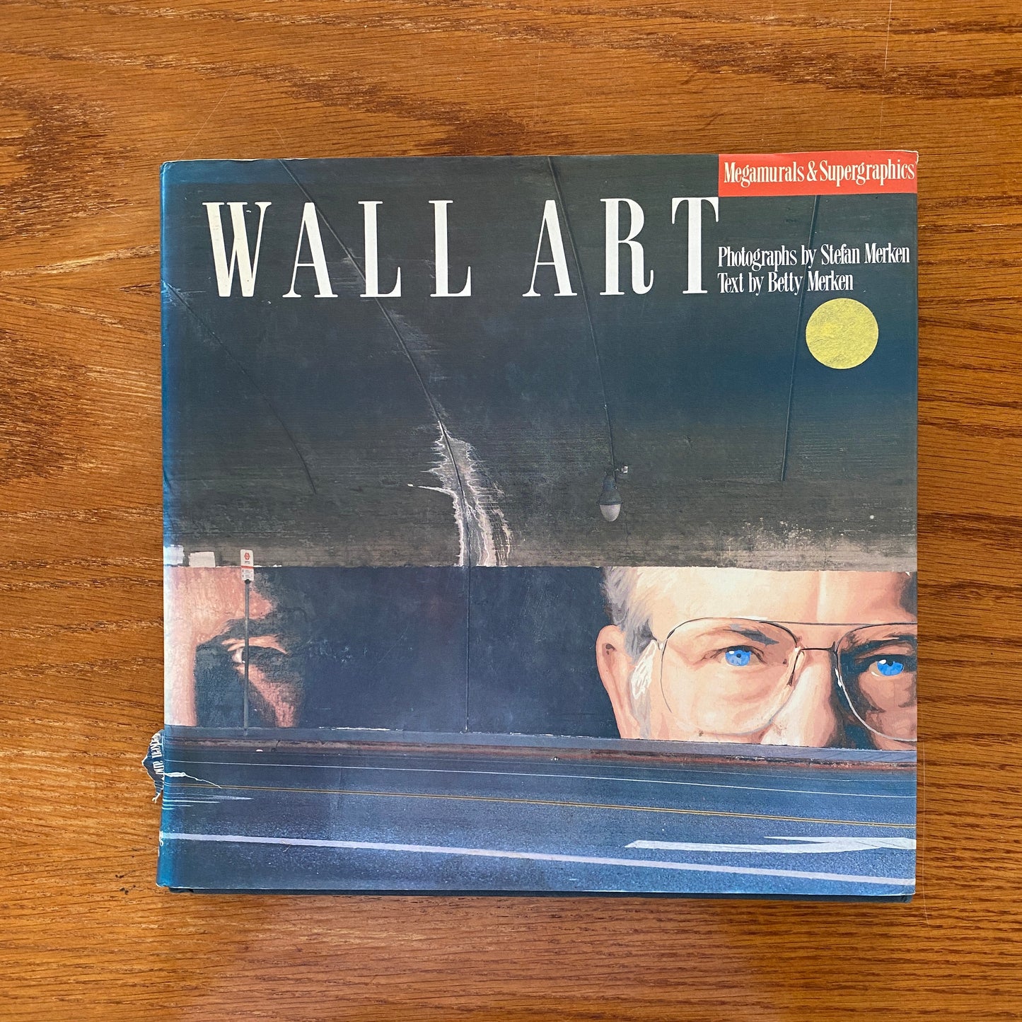 Wall Art: Megamurals and Supergraphics - Stefan Merken & Betty Merken