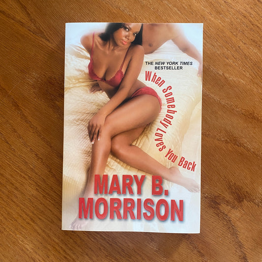 When Somebody Loves You Back - Mary B. Morrison