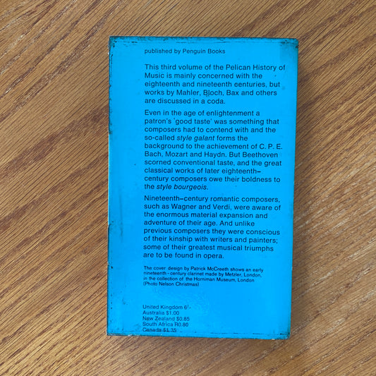 The Pelican History Of Music: Volume 3, Classical and Romantic - Alec Robertson and Denis Stevens