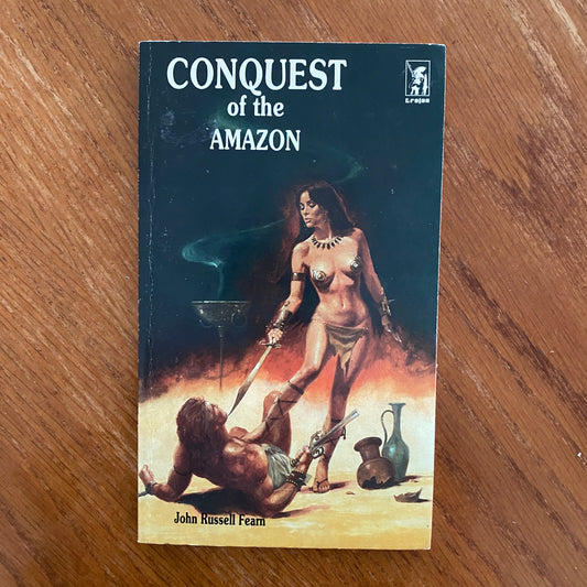 Conquest Of The Amazon - John Russel Fearn