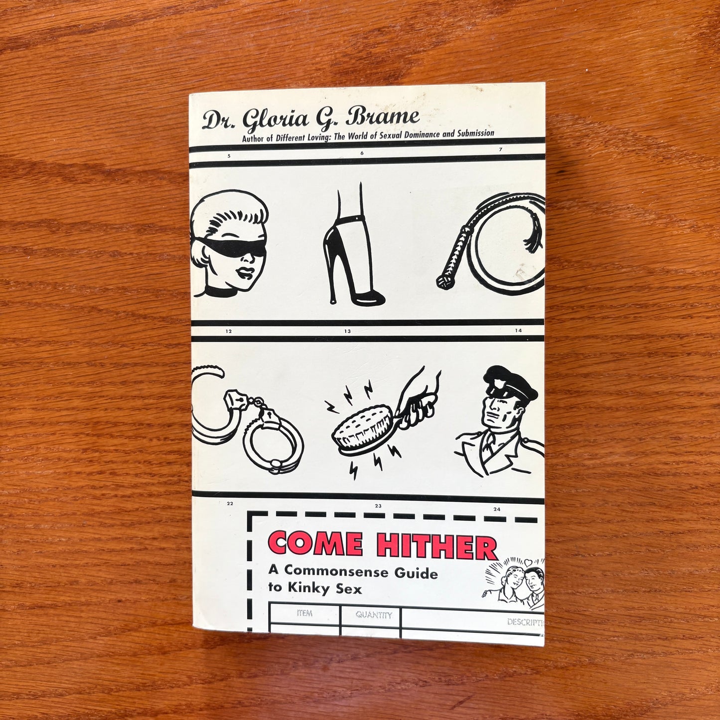 Come Hither: A Commonsense Guide to Kinky Sex - Gloria G. Brame