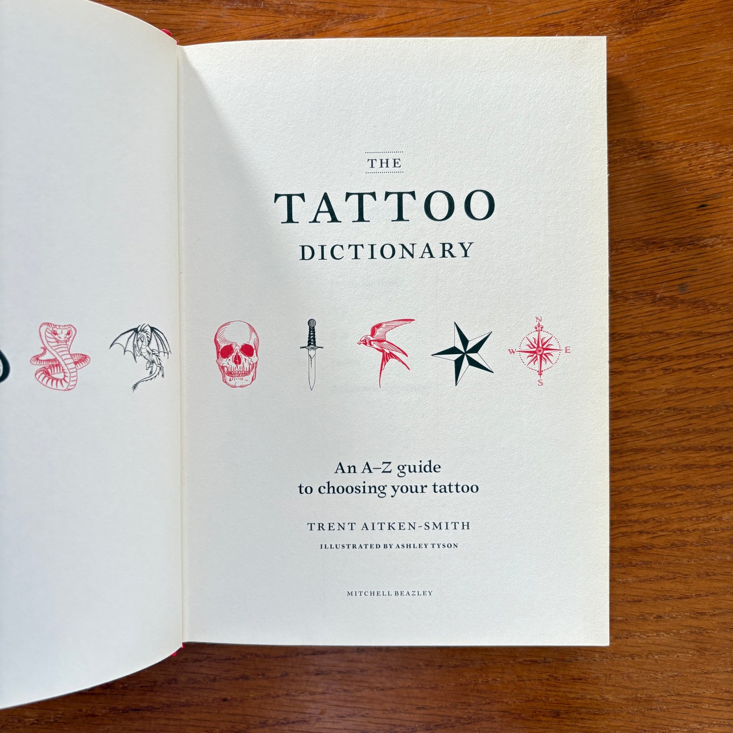 The Tattoo Dictionary: An A–Z Guide to the Secret Language of Tattoos - Trent Aitken-Smith & Ashley Tyson