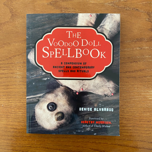 The Voodoo Doll Spellbook  - Denise Alvarado