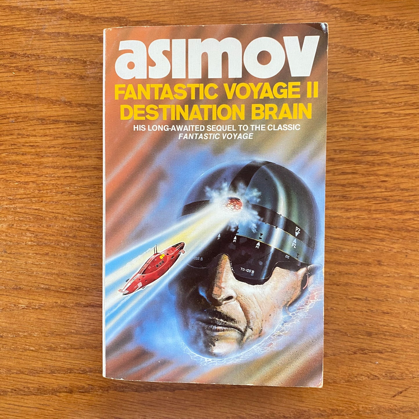 Isaac Asimov - Fantastic Voyage II Destination Brain