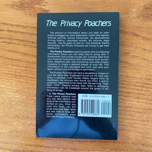 The Privacy Poachers: How The Government and Big Corporations Gather, Use and Sell Information About You - Tony Lesce