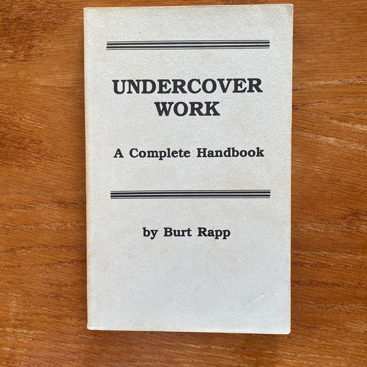 Undercover Work - Burt Rapp