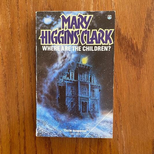 Where Are The Children? - Mary Higgins Clark