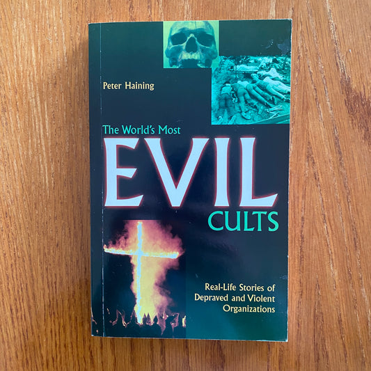 The World's Most Evil Cults - Peter Haining