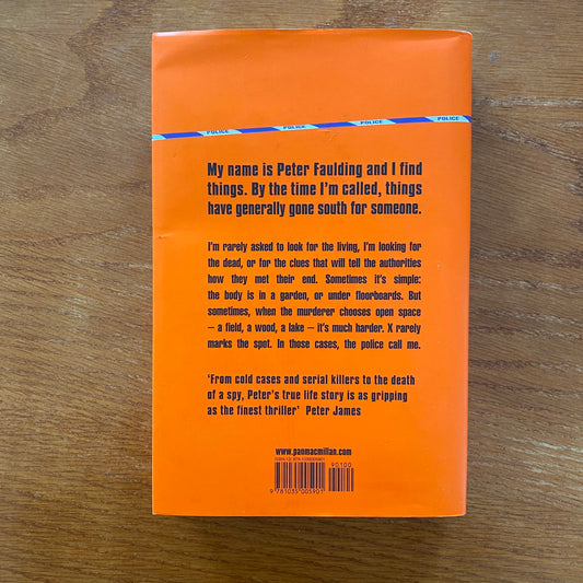 What Lies Beneath: My Life A Forensic Search And Rescue Expert - Peter Faulding