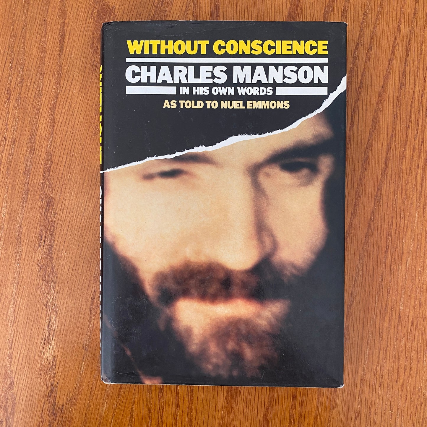 Without Conscience: Charles Manson In His Own Words - Nuel Emmons