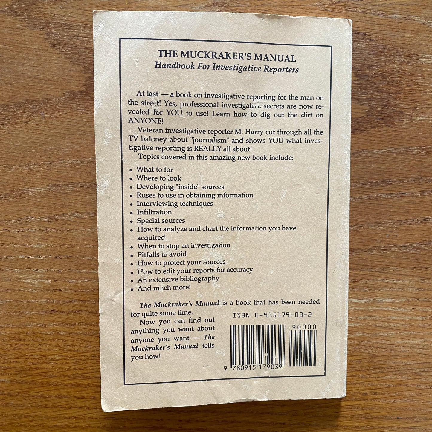 The Muckrakers Manual: How to Do Your Own Investigative Reporting - M. Harry