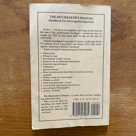 The Muckrakers Manual: How to Do Your Own Investigative Reporting - M. Harry