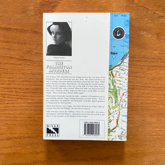 The Frankston Murders: The True Story of Serial Killer Paul Denyer - Vikki Petraitis