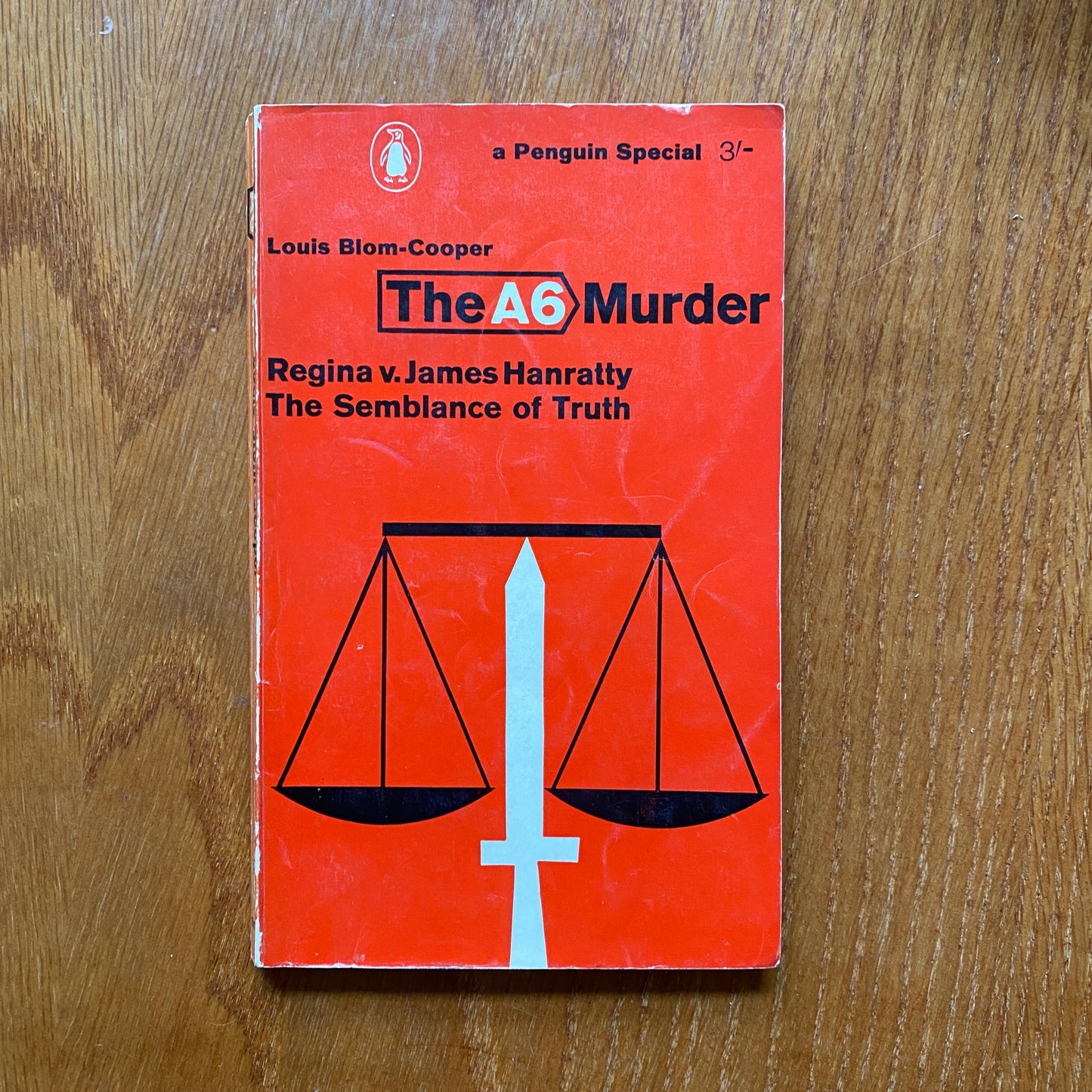 The A6 Murder - Louis Blom-Cooper