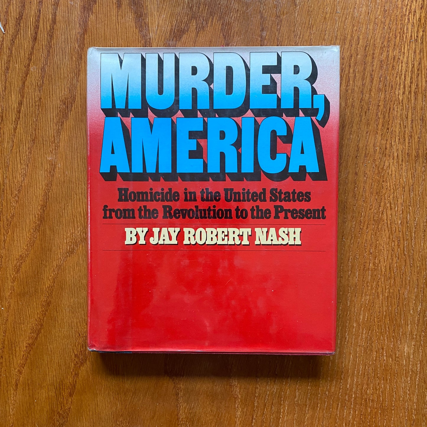 Murder, America - Jay Robert Nash