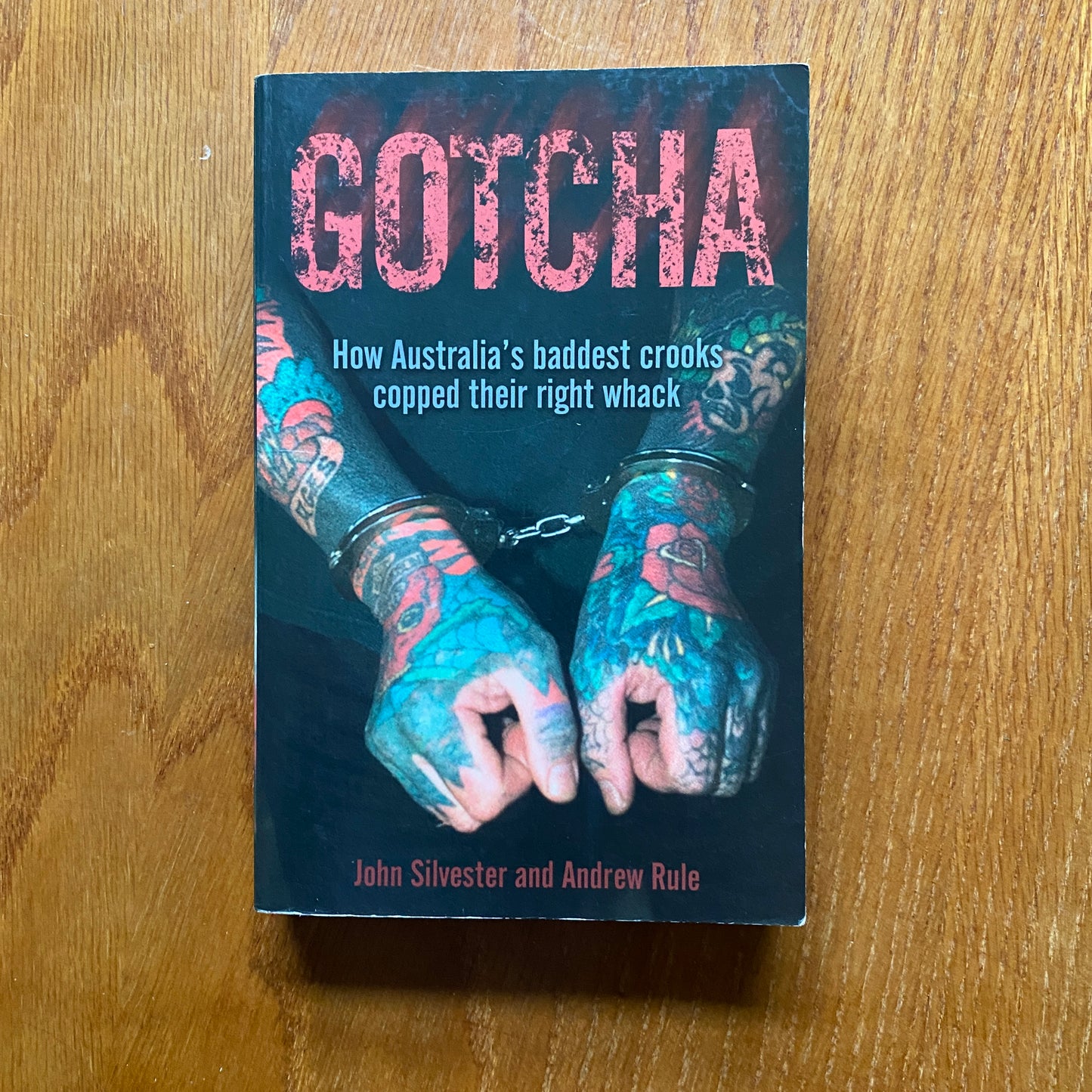 Gotcha - John Silvester & Andrew Rule