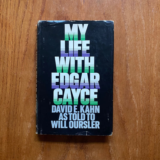 My Life With Edgar Cayce -  Will Oursler &  David E. Kahn