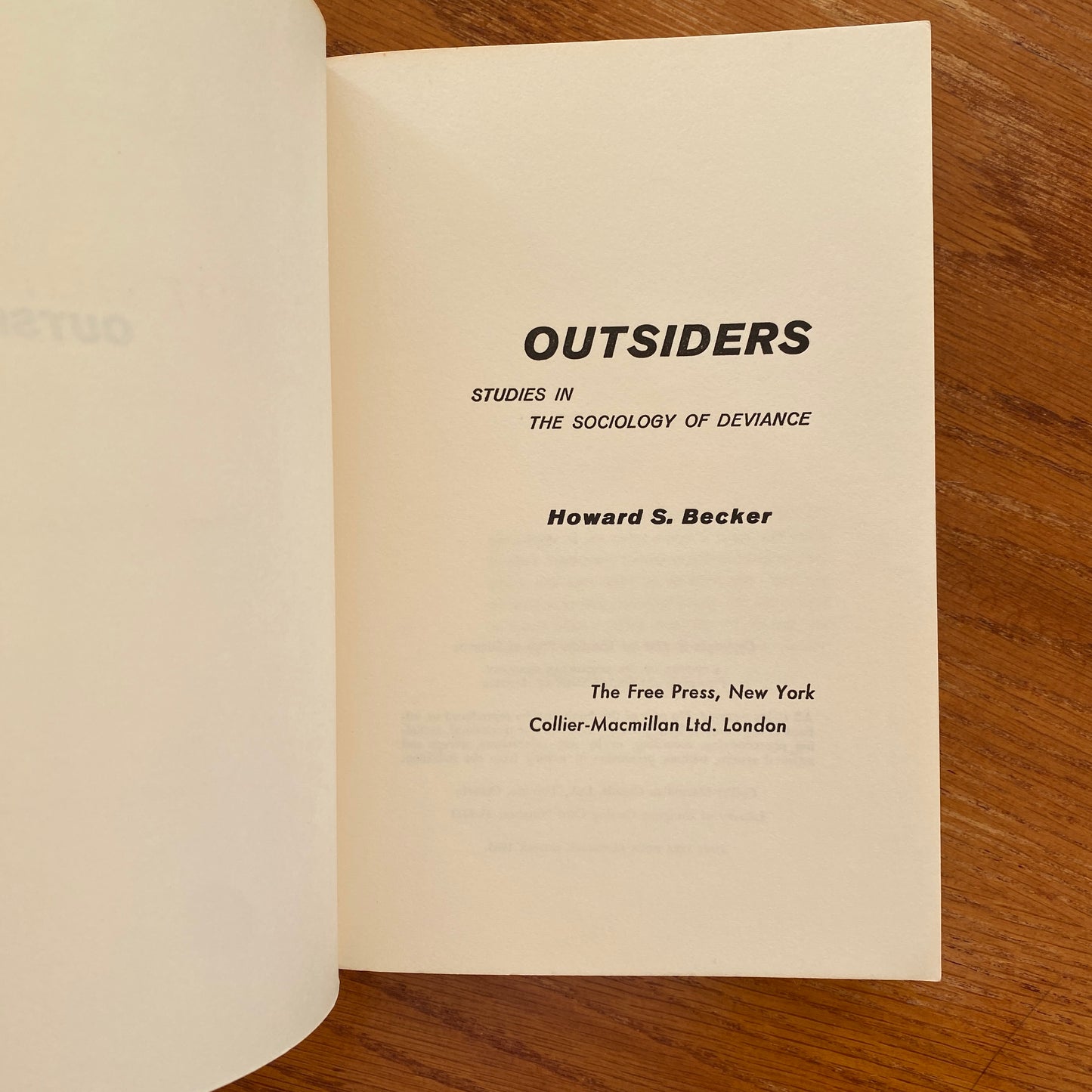Outsiders: Studies in the Sociology of Deviance Howard S. Becker