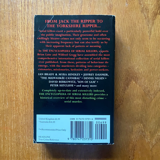 The Encyclopedia of Serial Killers Brian Lane and Wilfred Gregg