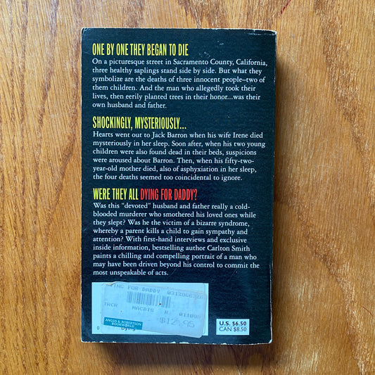Dying for Daddy: The True Story of a Family's Worst Nightmare - Carlton Smith