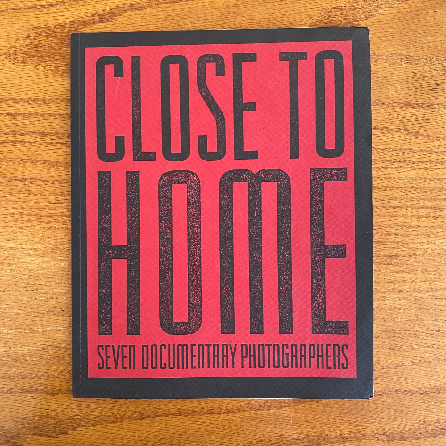Close To Home: Seven Documentary Photographers - David Featherstone