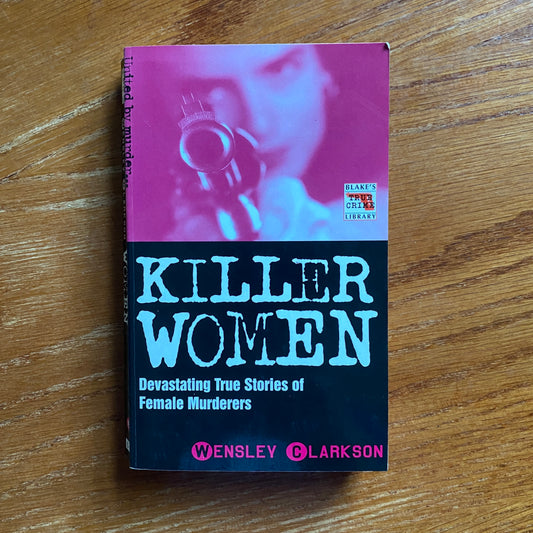 Killer Women - Wensley Clarkson