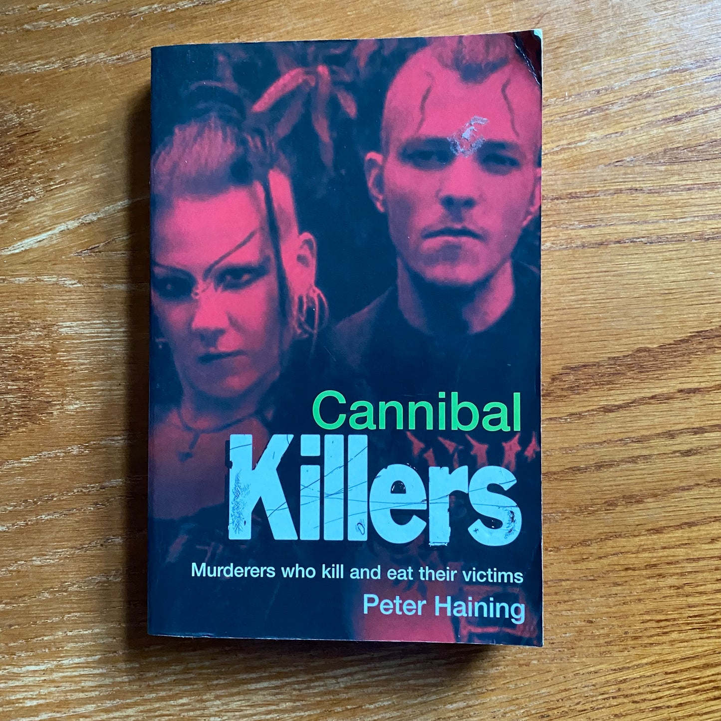 Cannibal Killers - Peter Haning