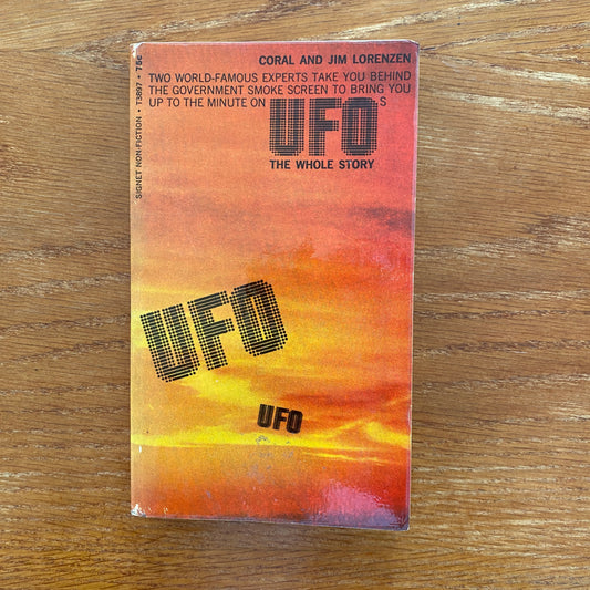 UFOS: The Whole Story - Coral & Jim Lorenzen
