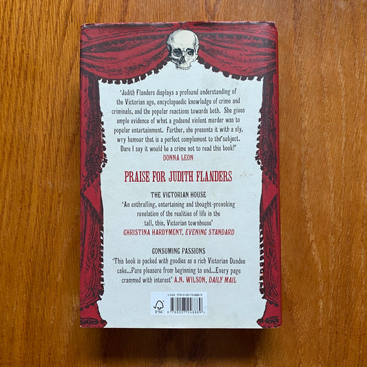 The Invention of Murder: How the Victorians Revelled in Death and Detection and Created Modern Crime – Judith Flanders